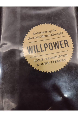 Cover of Willpower: Rediscovering the Greatest Human Strength