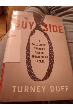 Cover of Buy Side: A Wall Street Trader’s Tale of Spectacular Excess