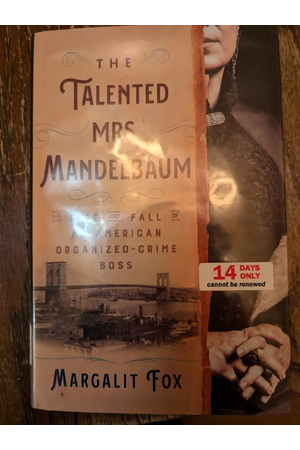 Cover of The Talented Mrs Mandelbaum: Rise and Fall off an American Organized-Crime Boss