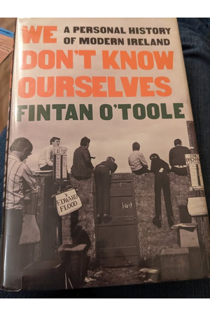 Cover of We Don't Know Ourselves: A Personal History of Modern Ireland